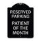 Signmission Reserved Parking Patient of Month Heavy-Gauge Aluminum Architectural Sign, 24" x 18", BS-1824-23061 A-DES-BS-1824-23061 - alternate 1